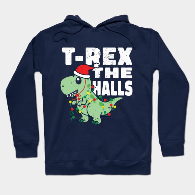 T-Rex The Halls Funny Christmas Dinosaur Hoodie by Wasabi Snake